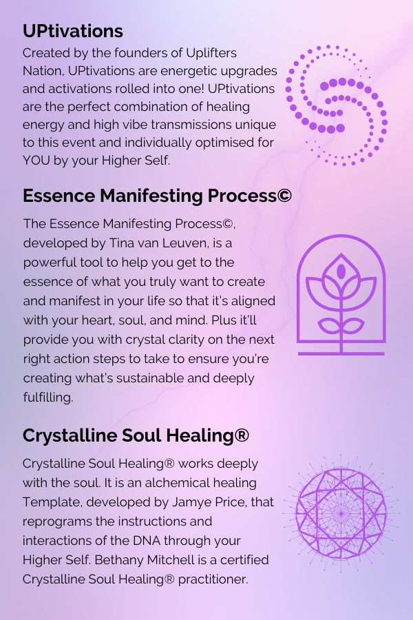 Description of UPtivations, The Essence Manifesting Process, and Crystalline Soul Healing