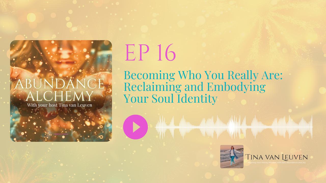 Abundance Alchemy Episode 16 banner